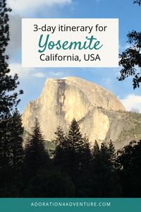 3 days in Yosemite National Park for first-time visitors