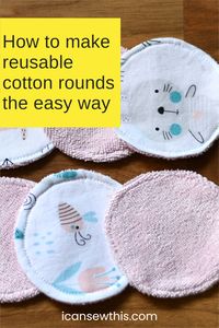 Learn how to make your own reusable cotton rounds with this simple step-by-step tutorial. These makeup remover pads are super soft, very easy to take care of and will last a long, long time. DIY cotton rounds – a fun way to save money! #sewing