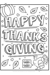 Free coloring pages for kids that say Happy Thanksgiving. Sheets include plenty of fun Fall-themed elements to color like leaves, pumpkins, and turkeys.