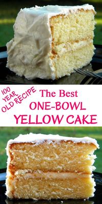 The Best One-Bowl Yellow Cake (100-Year Old Recipe)