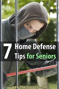 7 Home Defense Tips for Seniors | Urban Survival Site