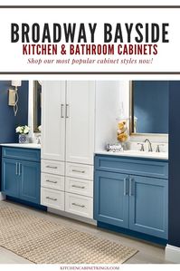 Broadway Bayside is a door style which features assembled bathroom cabinets. Bayside -- A rich, medium blue.This slate blue hue is extremely versatile and will accentuate every style in any room.