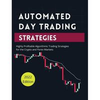 Includes Exclusive Algorithmic Trading Strategies Designed By Top Crypto Traders Learn How To Create Your Own Cryptocurrency Trading Bot Without Coding!  Want to make huge profits in the cryptocurrency market? In this book, we cover the best strategies for automated trading. We will also go over how to use these strategies and why they are so effective. You will learn how to create your own cryptocurrency trading bot (without coding) to remove emotions from the equation so that you make consiste