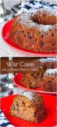 War Cake ...a.k.a. Poor Man's Cake. Easy & inexpensive to make with simple ingredients! Another Holiday fave that's great any time of year!