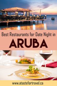 Dine on the beach beneath the stars or take luxury sunset cruise- here are 10 of the most romantic restaurants in Aruba, Dutch Caribbean for a honeymoon, celebration or marriage proposal