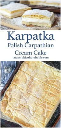 Karpatka (Polish Carpathian Cream Cake) - Tara's Multicultural Table