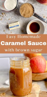 How to Make Homemade Caramel Sauce Recipe (Quick and Easy!)