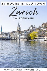 Here's a guide on how to spend one day in Zurich, Switerland old town including what to do in Zurich, Switzerland and 24 hours in Zurich, Switzerland.