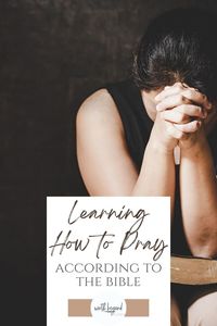 Do you feel your prayers don't always articulate what you want to say? Are you new to prayer and feel intimidated approaching God? One of the most powerful ways to pray is praying the Word of God. When you learn how to pray according to the Word and how to pray the scriptures, it can give you the words to pray when you cannot find them yourself. Read on and learn how to pray according to the Bible