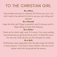 TO THE CHRISTIAN GIRL Be a Mary Stay humble and open to whatever life throws your way. You don’t need to be perfect for God to use you… | Instagram