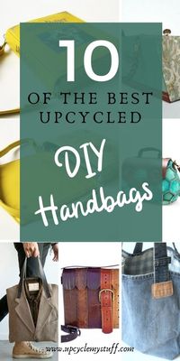 DIY Handbag Ideas - 10 Upcycled Bags you can Make Yourself