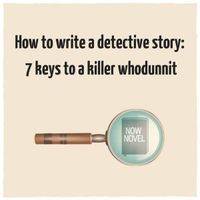 How to write a detective story: 7 keys to a killer whodunnit More