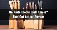 Explore the reasons why knife blocks may not be the best choice for storing your kitchen knives. Find out some alternatives to store your knives.