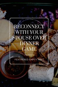 Reconnect With Your Spouse - The Question Game — Feathered Empty Nest The guide to enjoying your empty nest