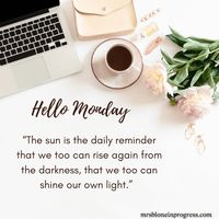 180 Monday Motivation Quotes to start your week right - Mrs. Blone in Progress