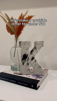 Western, western decor, western home, cowhide, cowhide letter, DIY, craft ideas, hobby lobby, shelf decor, table decor, wedding ideas, how to make a cowhide letter