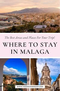 The Ultimate Guide to Where to Stay in Malaga