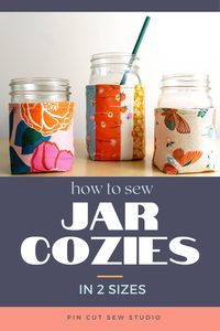 Learn to sew insulated mason jar cozies with this beginner friendly sewing pattern and video tutorial! Make jar cozies in 2 sizes and learn all my ideas for gifting them this Christmas or anytime. Learn more at Pin Cut Sew Studio