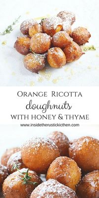 Orange ricotta doughnuts with honey and thyme drizzle. You won't believe how easy these are to make.Absolutely delicious.