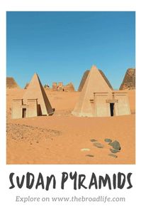 meroe sudan pyramids - the broad life pinterest board