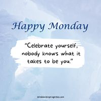 180 Monday Motivation Quotes to start your week right - Mrs. Blone in Progress