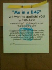 Me in a BAG!  Spotlight children.  Preschool Primary  This would be great if we used a paper bag rather than a cloth bag!