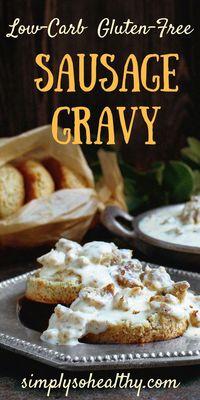 This delicious Low-Carb Sausage Gravy recipe brings back a favorite southern breakfast dish for those on a low-carb, ketogenic, gluten-free, Atkins or Banting diet.