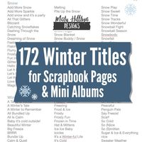 172 Winter Scrapbook Title Ideas – Mistyhilltops