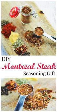 A spiced up Montreal Steak seasoning makes the perfect DIY hostess gift or stocking stuffer.