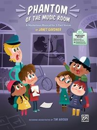 Phantom of the Music Room: Teacher's Handbook & Online PDF/Audio: Janet Gardner