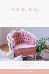 Ideas for a pink wedding ~  pink decor // pink wedding decor // pink colour guide // wedding design // wedding decor // decor ideas for a pink wedding // pink theme wedding // vintage wedding rental // pink chair // wedding portraits // family portraits // bridal portraits // pink arm chair  #pinkweddingcolourguide #pinkcolourguide #pinkweddingdecor #pinkdecorguide #pinkchair #vintagechair #familyportraits #weddingportraits