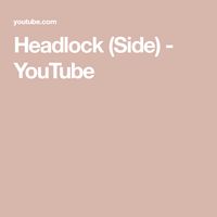 Headlock (Side) - YouTube