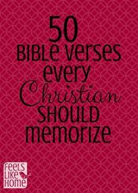 50 Bible verses every Christian should memorize