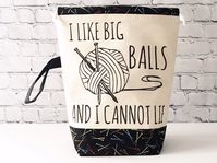 Grab & Go Bag: I Like Big Balls Drawstring Project Bag