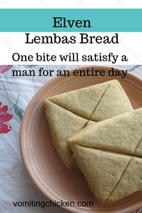 Elven Lembas Bread recipe: a bite will satisfy a man for a day! - vomitingchicken.com