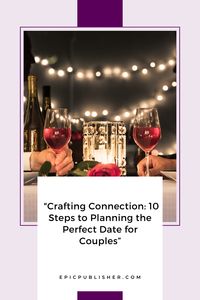 Whether you're celebrating a special occasion or just want to spend quality time together, follow these 10 steps to ensure your date is nothing short of perfect. The goal is to have fun and create memories together. So, go ahead and try something new, be silly, and don't take everything too seriously.