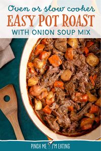 Easy Pot Roast with Onion Soup Mix (Oven or Slow Cooker)