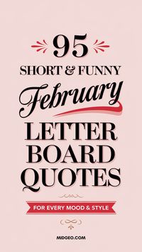 february letter board quotes 💌 Looking for inspiration this February? These 95 short and funny February letter board quotes are perfect for every style! From sweet and heartwarming to laugh-out-loud funny, these ideas are great for adding a creative touch to your space. Say hello February with quotes that match your mood and make your letter board shine! Discover 95 February letter board quotes, including short, funny, sweet, and charming "Hello February" sayings to brighten your home or social media feed.