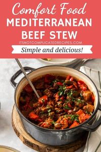 If you like Mediterranean foods as much as I do, I am certain that you will love this easily prepared Mediterranean Beef Stew. It is a one-pot meal, complete on its own, with cubes of beef, simmered until meltingly tender, in a rich tomato sauce with fresh vegetables and herbs. #mediterraneanbeefstew #beefstew #beefrecipes #meatdishes #meatstews #stewrecipes #cravecookconsume #itsnotcomplicatedrecipes