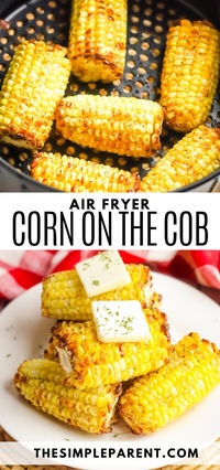 Air Fryer Corn on the Cob (Easiest Recipe!)