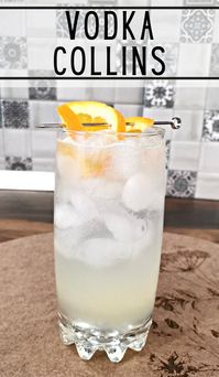 Vodka Collins Cocktail Recipe - Foodiosity