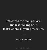 know who you are and just be it, thats where all your power lies | kylie francis quotes | top 10 quotes to live by for self empowerment and motivation | success mindset best quotes for female entrepreneurs | #qotd #successquotes #motivationalquotes #lifequotes