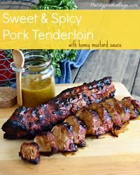 Sweet and Spicy Pork Tenderloin - Progressive Dinner and Amazing Giveaway! www.thelilypadcottage.com