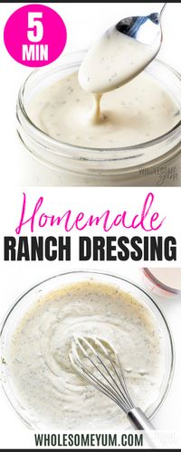 Make the BEST homemade ranch dressing recipe in just 5 minutes, with common ingredients. Use it as a salad dressing or dip! #wholesomeyum