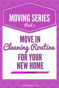 Now that you have your new home, here's what to clean before you unpack your boxes (and the order to do it in). A comprehensive move in cleaning routine that's easy to follow and detailed. | Clean My Space