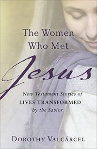 The Women Who Met Jesus - Book Review