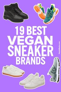 Whether you like laid-back or luxe, sporty or sleek, these 19 vegan sneaker brands have a stylish animal-safe option for you. Compassion never goes out of fashion!