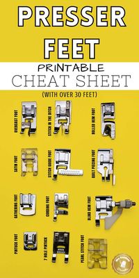 Sewing Machine Presser Feet Guide + Free Printable Cheat Sheet