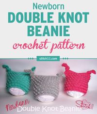 Newborn - Double Knot Beanie Crochet Pattern - Stitch11