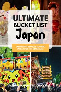 Add these experiences to your Japan Bucket List! Together with other travel bloggers I created this list with amazing experiences in Japan, from spotting geishas in Kyoto to the Madness of Pikachu Outbreak in Tokyo. Enjoy! #PikachuOutbreak #Japan #Geisha #Tokyo #Kyoto #Osaka